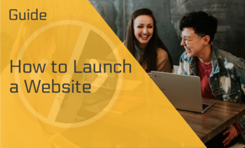 How to Launch a Website — A Powerful Guide for Beginners