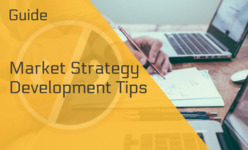 Market Strategy Development —  An Expert Guide