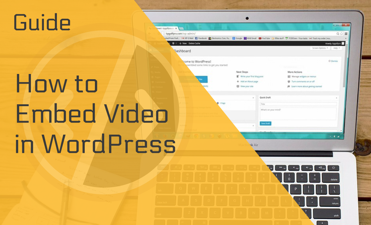 How to Embed Video in WordPress — A Guide for WP Lovers