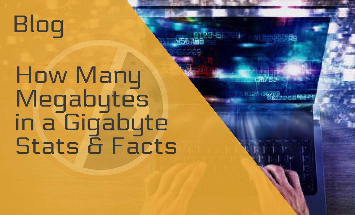 How Many Megabytes in a Gigabyte?